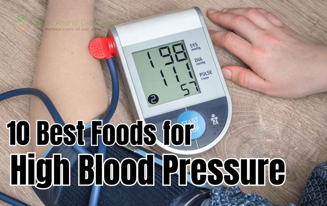 10 Best Foods for High Blood Pressure