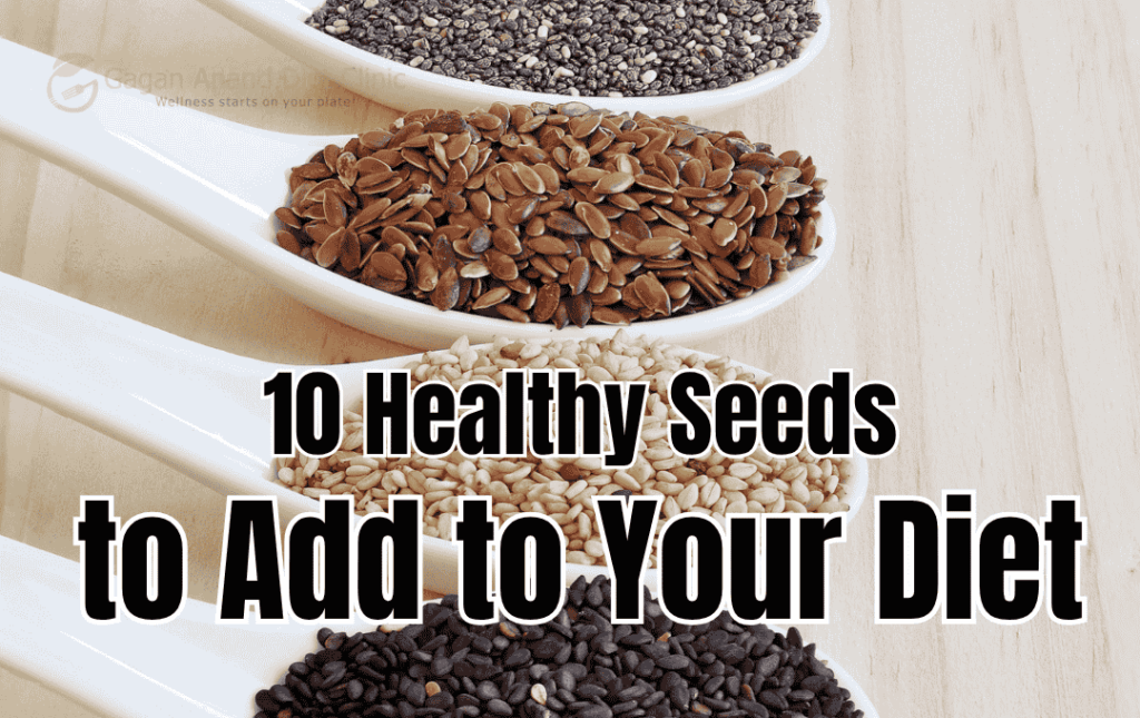 10 Healthy Seeds to Add to Your Diet